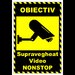 Semn pentru obiectiv supravegheat video non stop